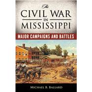 The Civil War in Mississippi