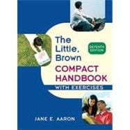 Little, Brown Compact Handbook with Exercises,9780205651702