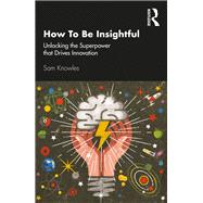 How to Be Insightful