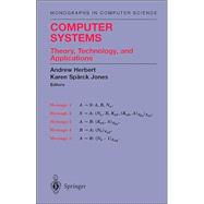 Computer Systems: Theory, Technology, and Applications : A Tribute to Roger Needham