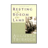 Resting in the Bosom of the Lamb