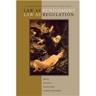 Law As Punishment / Law As Regulation