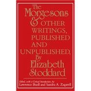 The Morgesons and Other Writings
