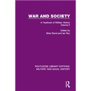 War and Society Volume 2: A Yearbook of Military History