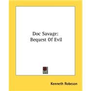 Doc Savage : Bequest of Evil