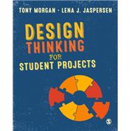 Design Thinking for Student Projects