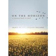 On the Horizon: A Journey Back to Faith