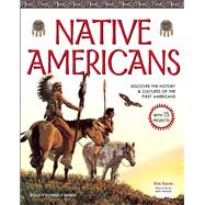 Native Americans DISCOVER THE HISTORY & CULTURES OF THE FIRST AMERICANS WITH 15 PROJECTS