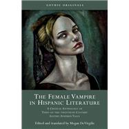 The Female Vampire in Hispanic Literature