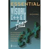 Essential Visual C++ 6.0 Fast