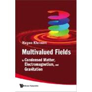 Multivalued Fields