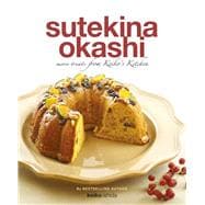 Sutekina Okashi More Treats from Keiko’s Kitchen