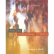 Social and Personal Ethics (with InfoTrac)