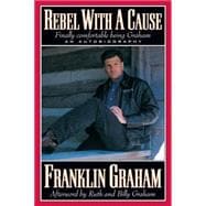 Rebel with a Cause : An Autobiography