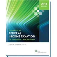 Essentials of Federal Income Taxation for Individuals and Business: 2013 Edition