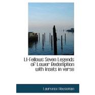 Ll-fellows Seven Legends of Lower Redemption With Insets in Verse