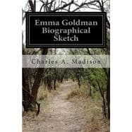 Emma Goldman Biographical Sketch