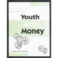 An Asset Builder's Guide to Youth & Money
