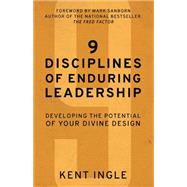 9 Disciplines of Enduring Leadership