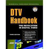 DTV Handbook : The Revolution in Digital Video