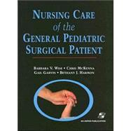Nursing Care of the General Pediatric Surgical Patient