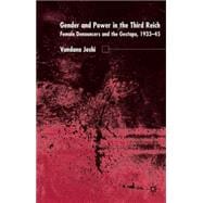 Gender and Power in the Third Reich Female Denouncers and the Gestapo (1933-45)