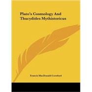 Plato's Cosmology and Thucydides Mythistoricus