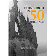 Edinburgh in 50 Buildings