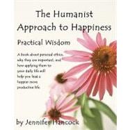The Humanist Approach to Happiness