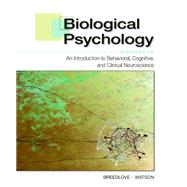 Biological Psychology: An Introduction to Behavioral, Cognitive, and Clinical Neuroscience - Looseleaf