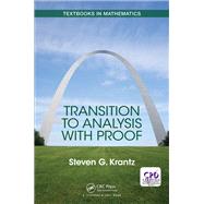 Transition to Analysis with Proof