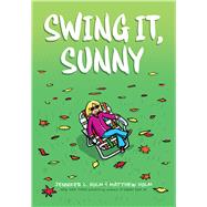 Swing it, Sunny: A Graphic Novel (Sunny #2)