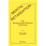 Mental Retardation: The Developmental-difference Controversy