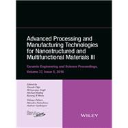 Advanced Processing and Manufacturing Technologies for Nanostructured and Multifunctional Materials III, Volume 37, Issue 5