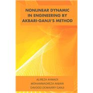 Nonlinear Dynamic in Engineering by Akbari-ganji’s Method