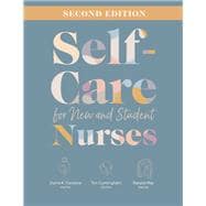 Self-Care for New and Student Nurses, Second Edition