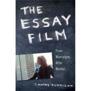 The Essay Film From Montaigne, After Marker