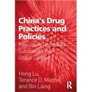 China's Drug Practices and Policies