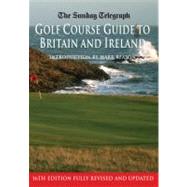 Sunday Telegraph Golf Course Guide to Britain & Ireland