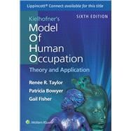 Kielhofner's Model of Human Occupation 6e Lippincott Connect Print Book and Digital Access Card Package