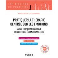 Pratiquer la thérapie centrée sur les émotions