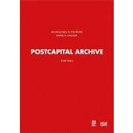 Postcapital Archive 1989-2001: Technologies to the People