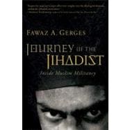 Journey of the Jihadist : Inside Muslim Militancy