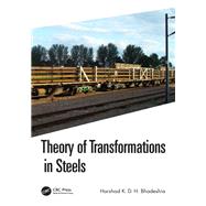 Theory of Transformations in Steels