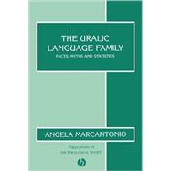The Uralic Language Family Facts, Myths and Statistics