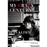 My Crazy Century A Memoir