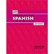 Breaking the Spanish Barrier, Advanced Level / Student Edition Level III : The Language Series with All the Rules You Need to Know