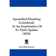 Apostolical Preaching Considered : In an Examination of St. Paul's Epistles (1826)