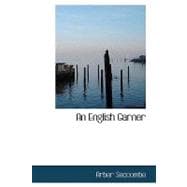 English Garner : Critical Essays and Literary Fragments
