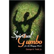 Spiritual Gumbo for the Hungry Heart